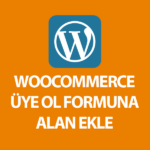 WooCommerce Üyelik Formu Ad, Soyad, Adress Alanları Eklentisi