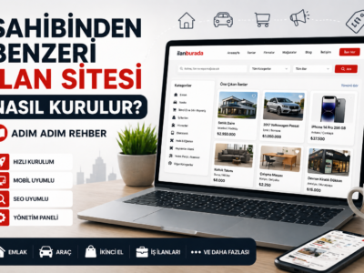 Sahibinden benzeri ilan sitesi nasıl kurulur?